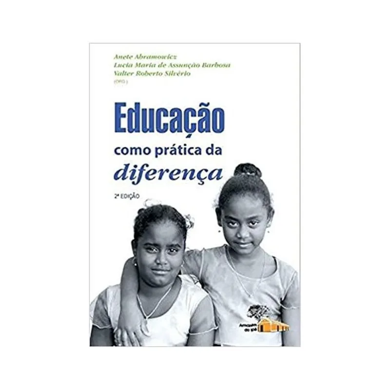 EDUCAÇÃO COMO PRÁTICA DA DIFERENÇA