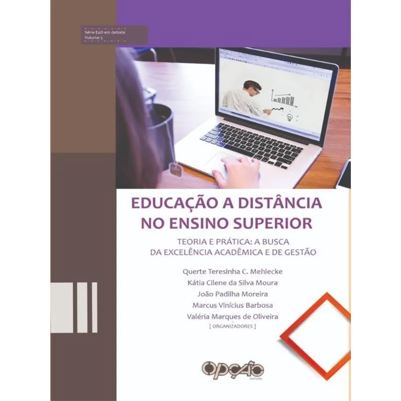 EDUCAÇÃO A DISTÂNCIA NO ENSINO SUPERIOR: TEORIA E PRÁTICA