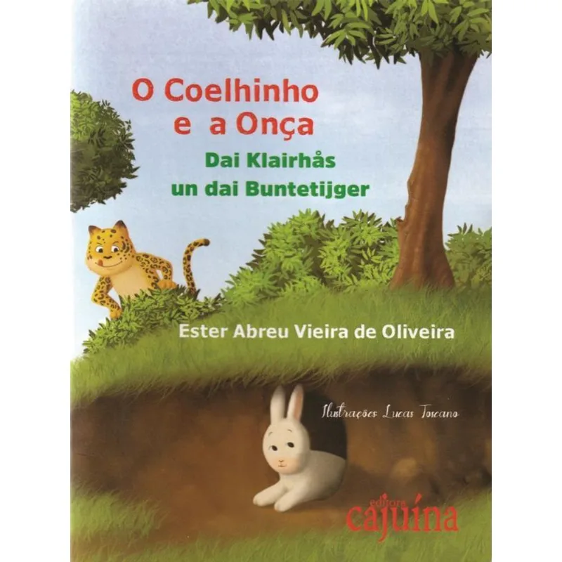 O COELHINHO E A ONÇA / DAI KLAINHAS UN DAI BUNTETIJGER