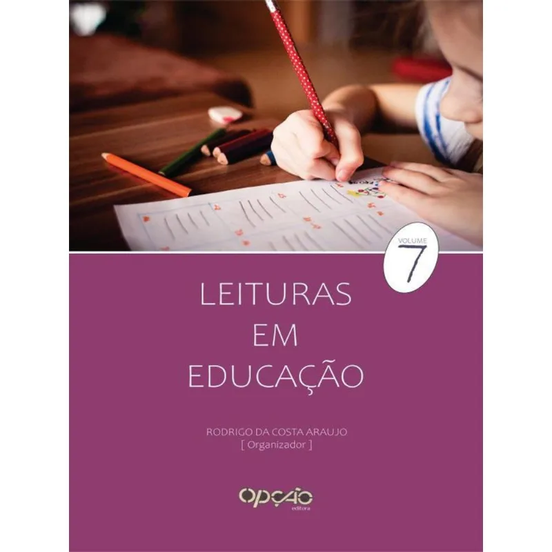 LEITURAS EM EDUCAÇÃO: VOLUME 7 - VOL. 7