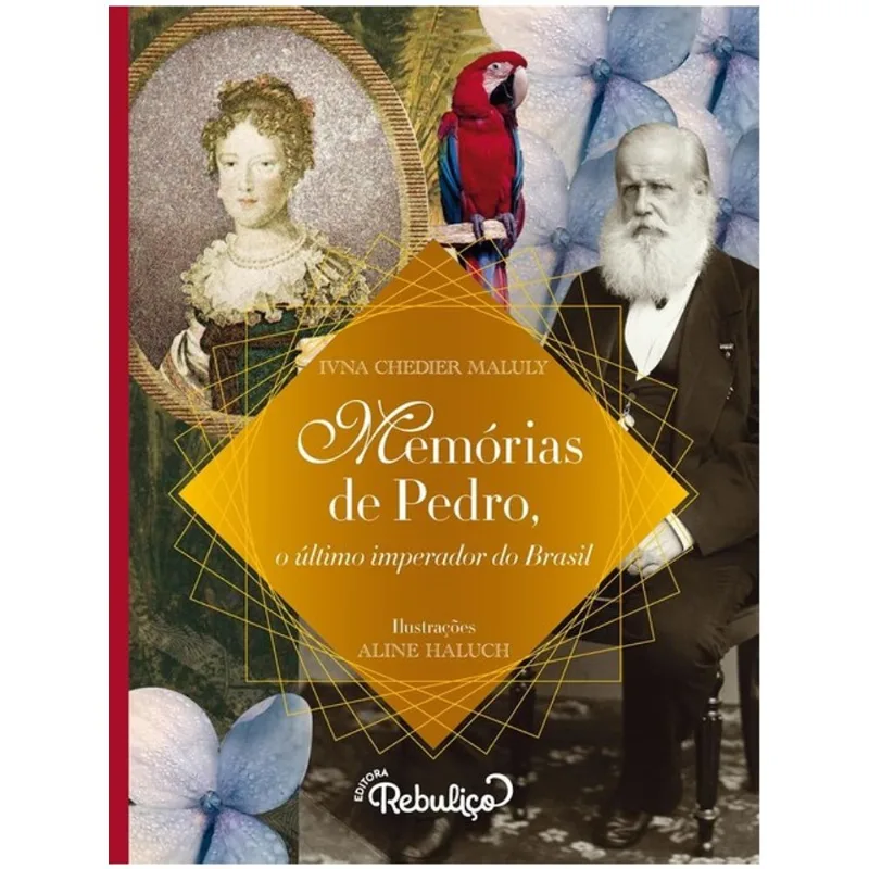 MEMÓRIAS DE PEDRO, O ÚLTIMO IMPERADOR DO BRASIL
