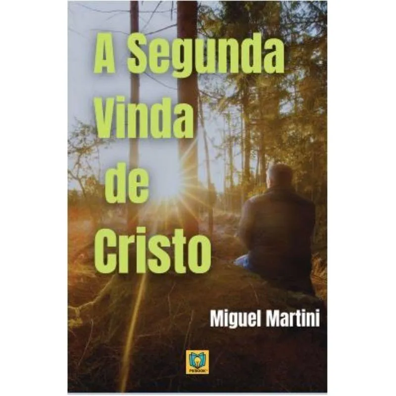 A Segunda Vinda De Cristo