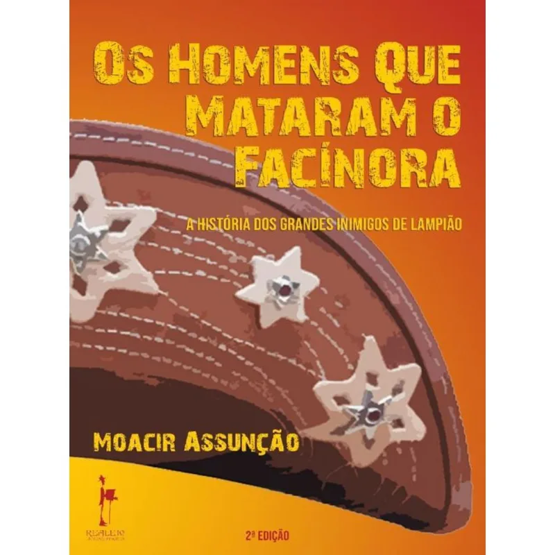 Os Homens Que Mataram O Facínora