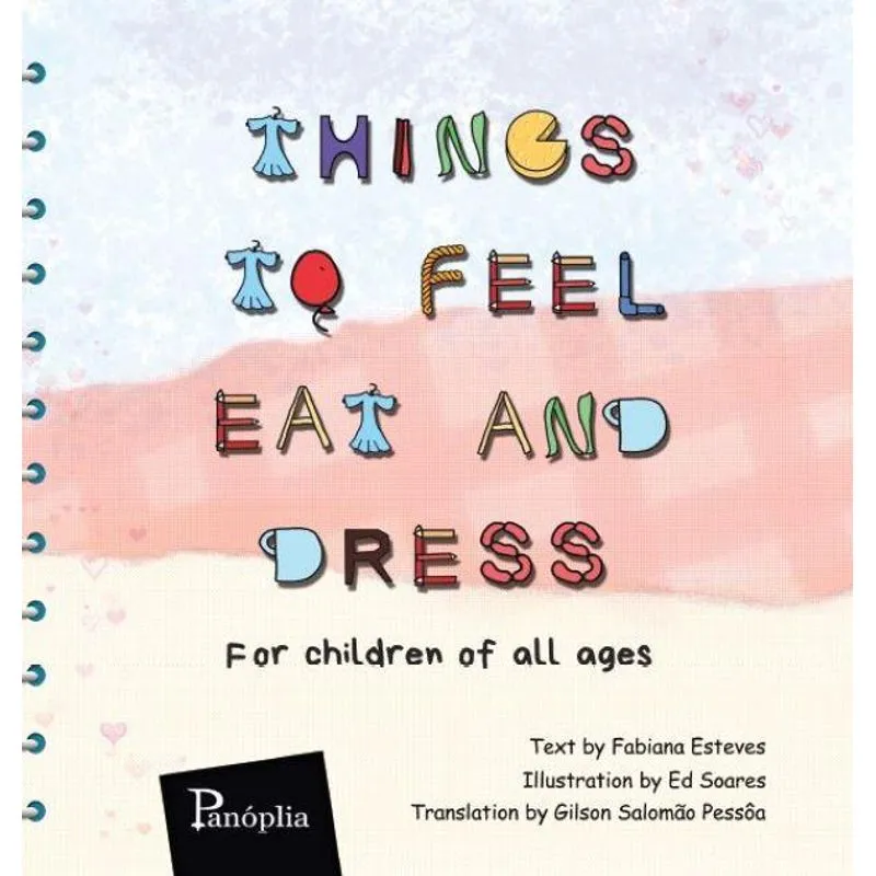 Things To Feel, Eat And Dress
