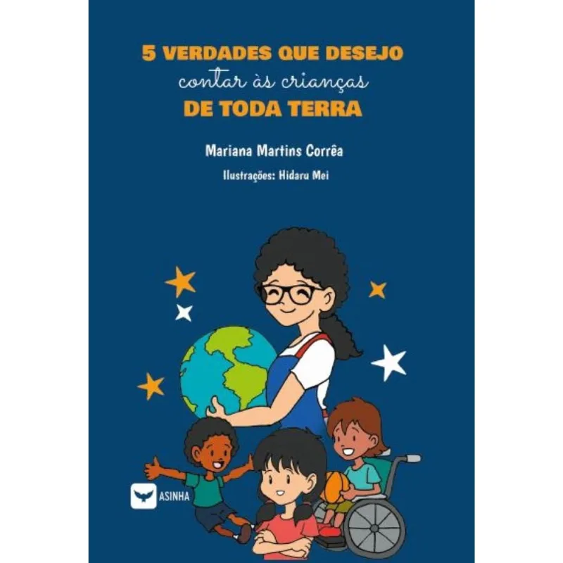 5 verdades que desejo contar as crianças de toda terra