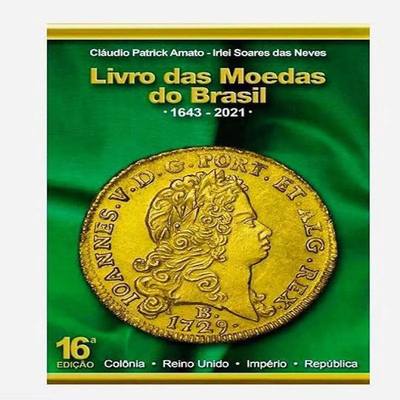 Livro Das Moedas Do Brasil 1643-2021