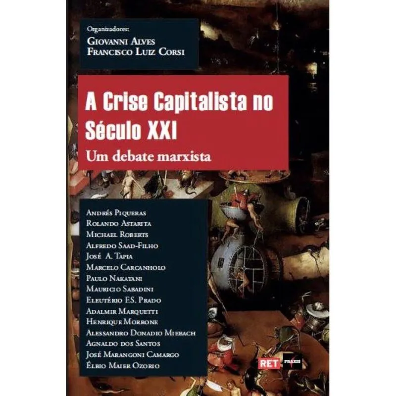 A crise capitalista no século XXI: Um debate marxista