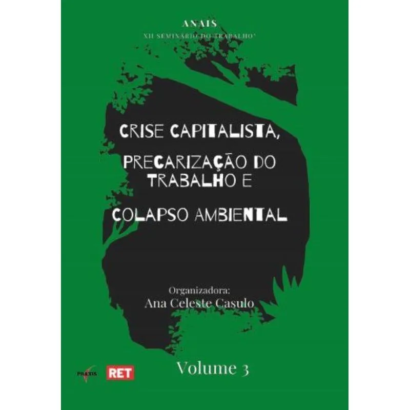 Crise capitalista, precarização do trabalho e colapso ambie