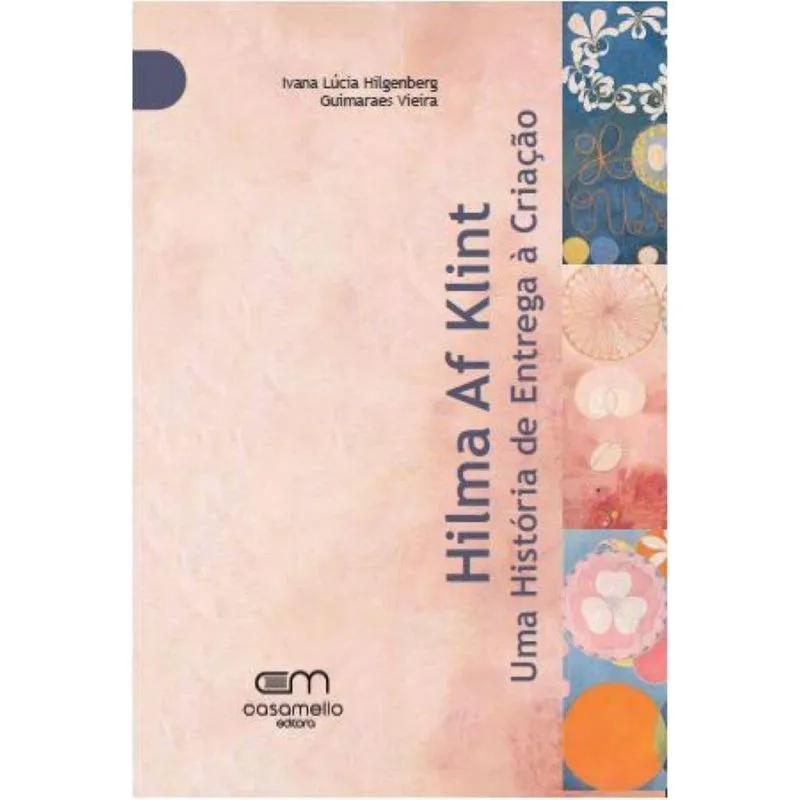 Hilma Af Klint, Uma História De Entrega à Criação: Análise