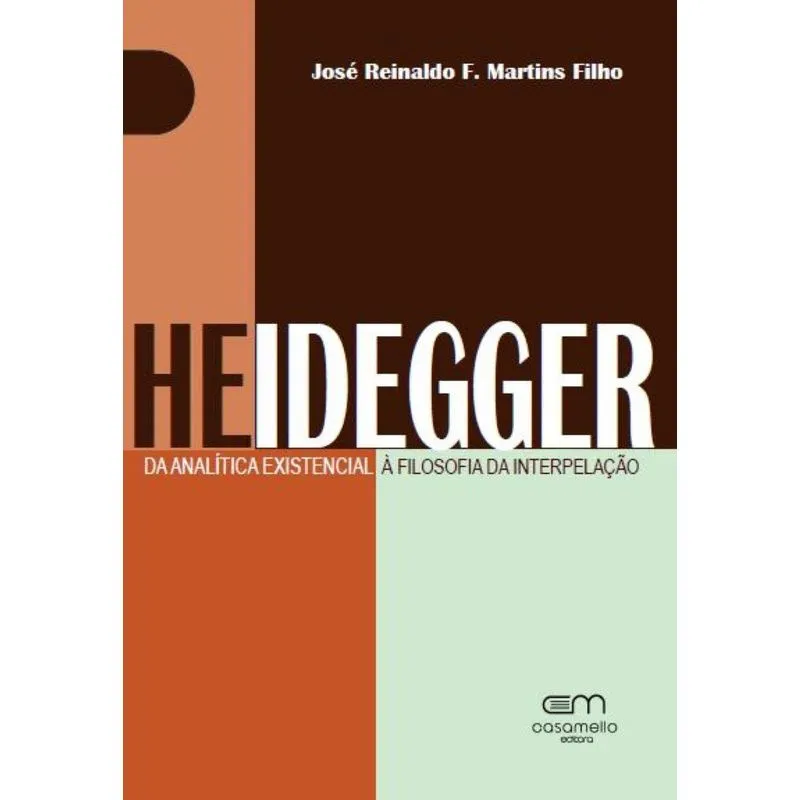 Heidegger: Da Analítica Existencial À Filosofia Da Interpel