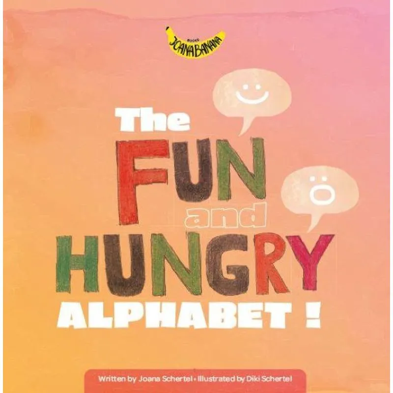 The Fun and Hungry Alphabet