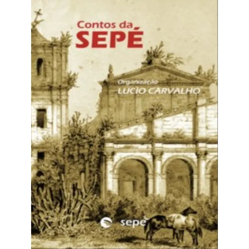 CONTOS DA SEPÉ