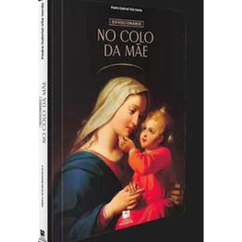 DEVOCIONÁRIO NO COLO DA MÃE