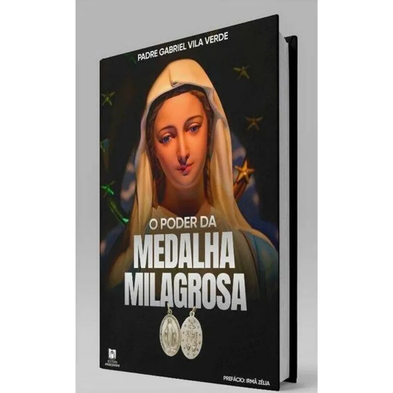O PODER DA MEDALHA MILAGROSA