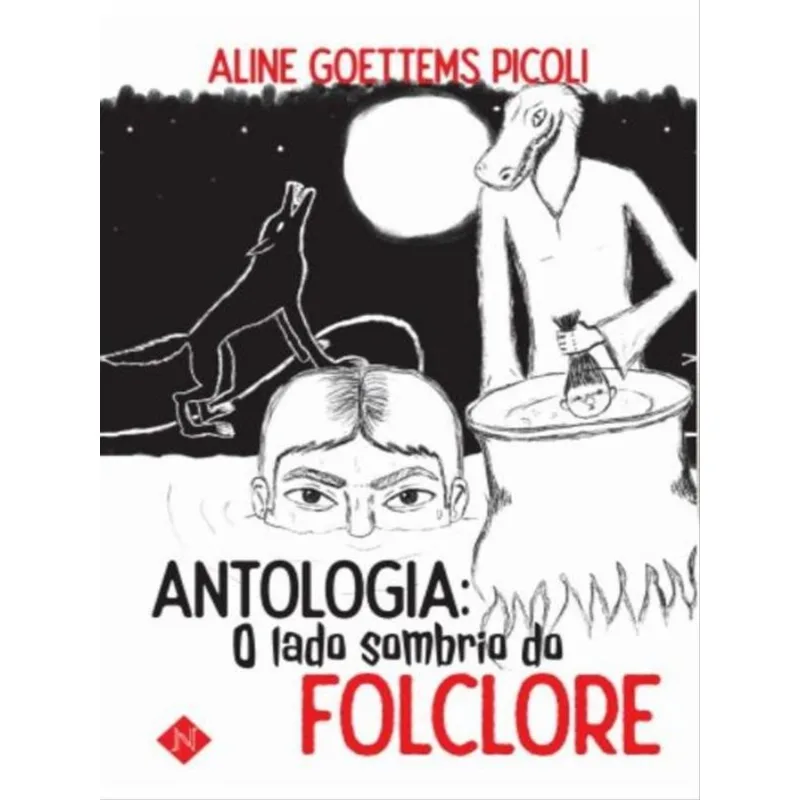 ANTOLOGIA: O LADO SOMBRIO DO FOLCLORE