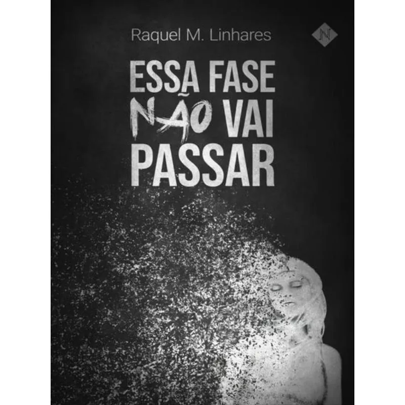 ESSA FASE NÃO VAI PASSAR