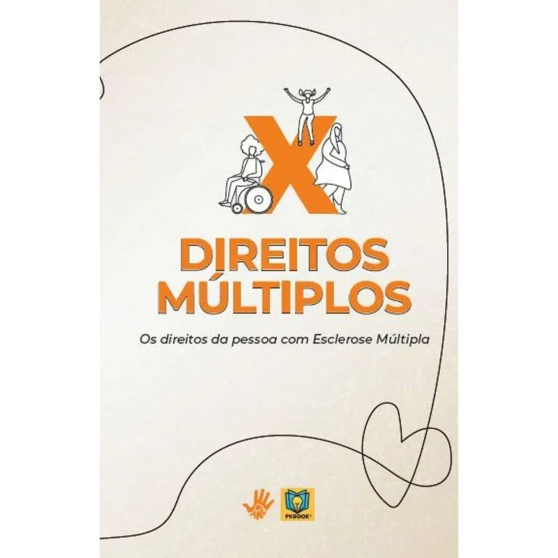 DIREITOS MÚLTIPLOS - Os direitos da pessoa com Esclerose Múltipla