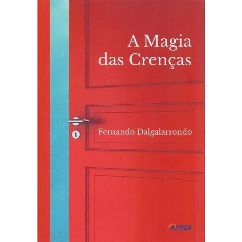 Magia das crencas, A