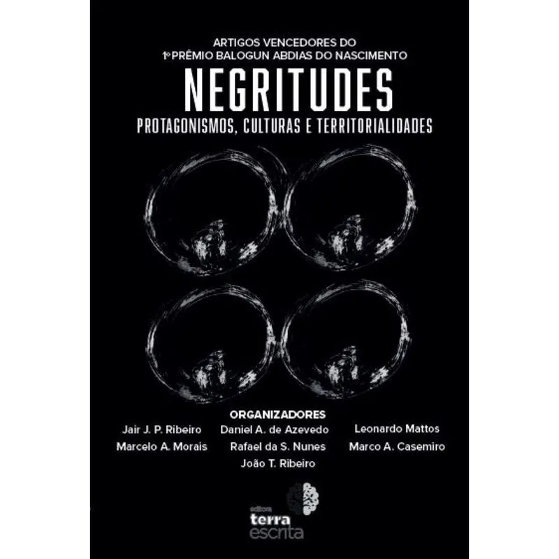Negritudes: Protagonismos, culturas e territorialidades