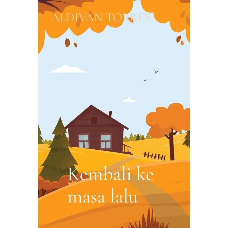 Kembali Ke Masa Lalu