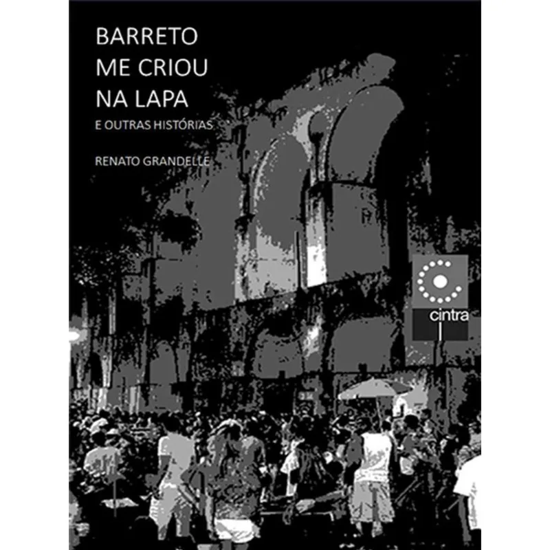 BARRETO ME CRIOU NA LAPA