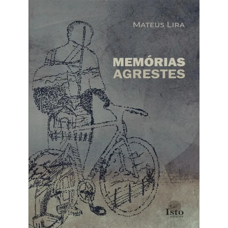 MEMÓRIAS AGRESTES