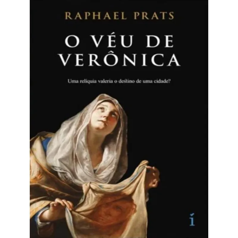 O VÉU DE VERÔNICA