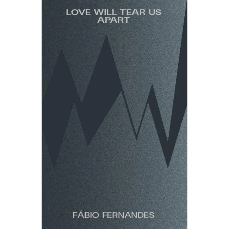 Love will tear us apart