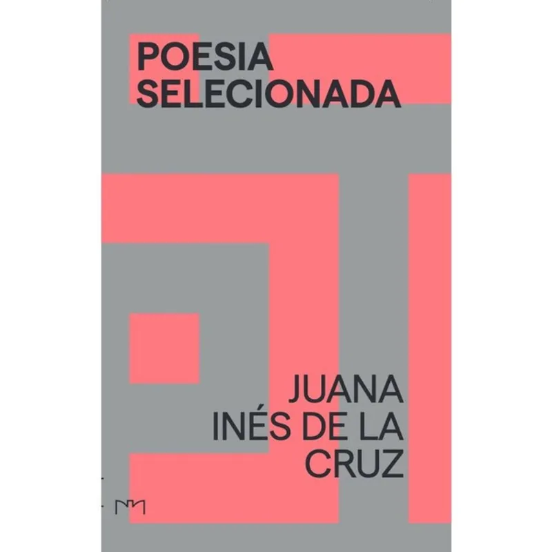 POESIA SELECIONADA - JUANA INÉS DE LA CRUZ