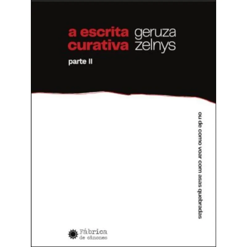 A ESCRITA CURATIVA PARTE 2