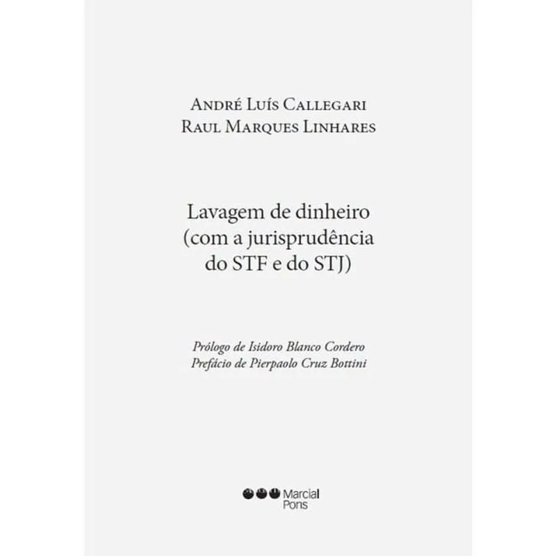 Lavagem De Dinheiro (com A Jurisprudência Do Stf E Do Stj)