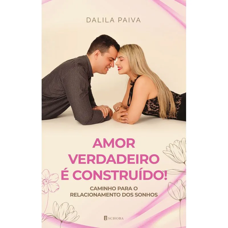Amor Verdadeiro É Construído
