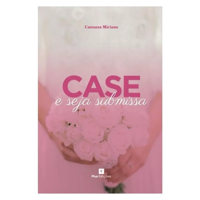 CASE E SEJA SUBMISSA