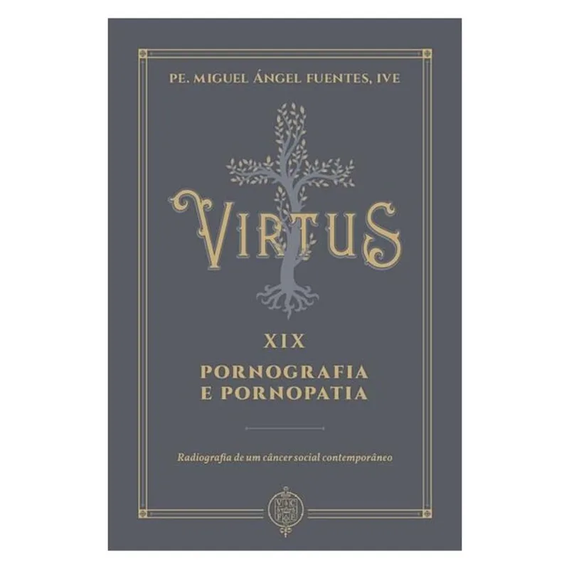 VIRTUS XIX - PORNOGRAFIA E PORNOPATIA