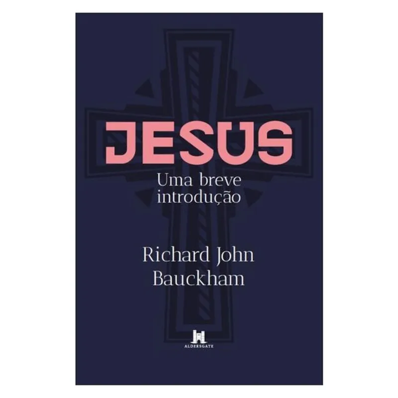 JESUS: UMA BREVE INTRODUÇÃO