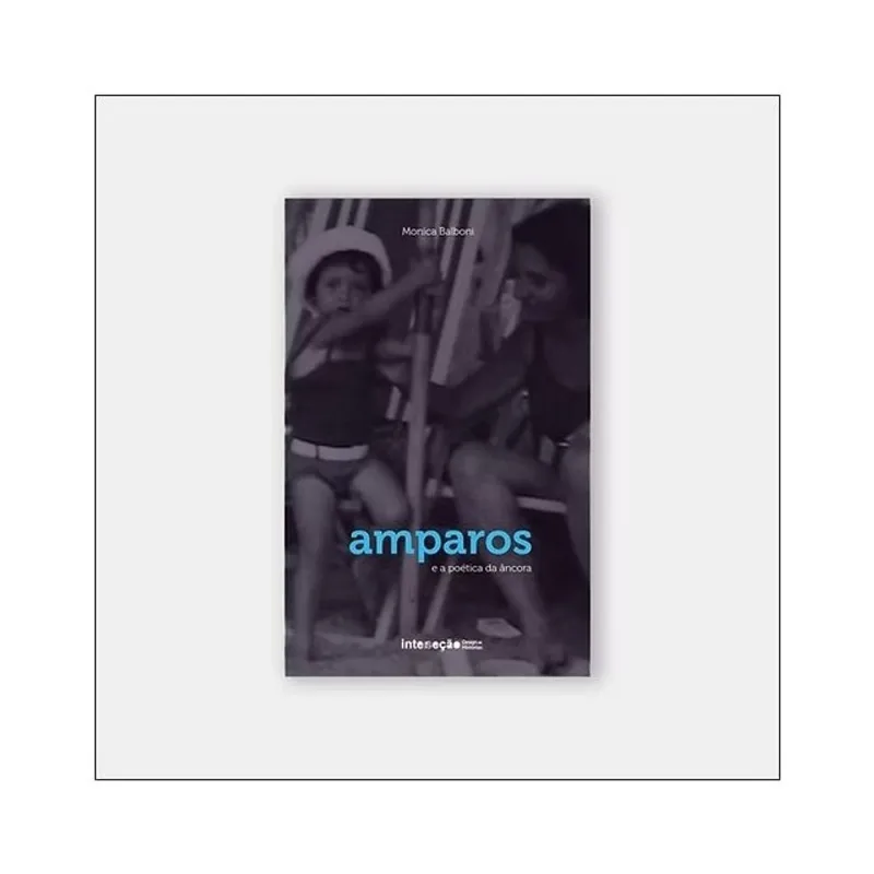 AMPAROS E A POÉTICA DA ÂNCORA