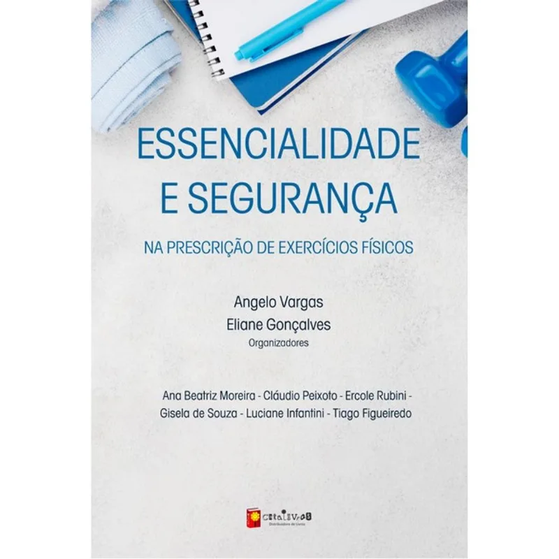 ESSENCIALIDADE E SEGURANÇA NA PRESCRIÇÃO DE EXERCÍCIOS FÍSICOS