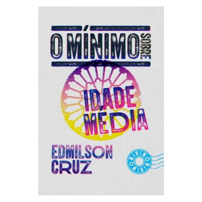 O MÍNIMO SOBRE IDADE MÉDIA