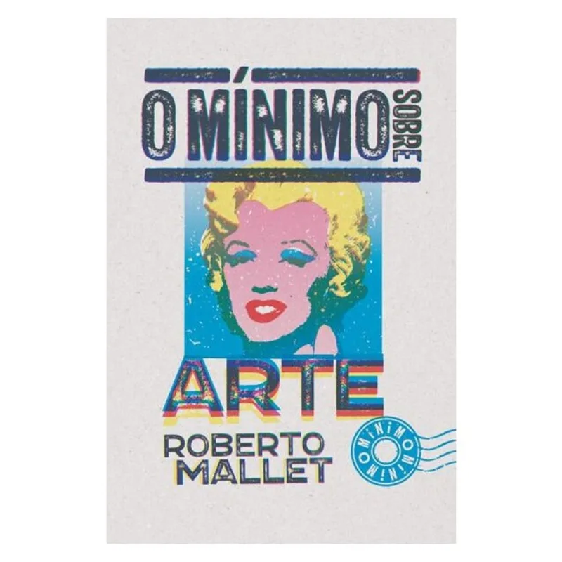 O MÍNIMO SOBRE ARTE