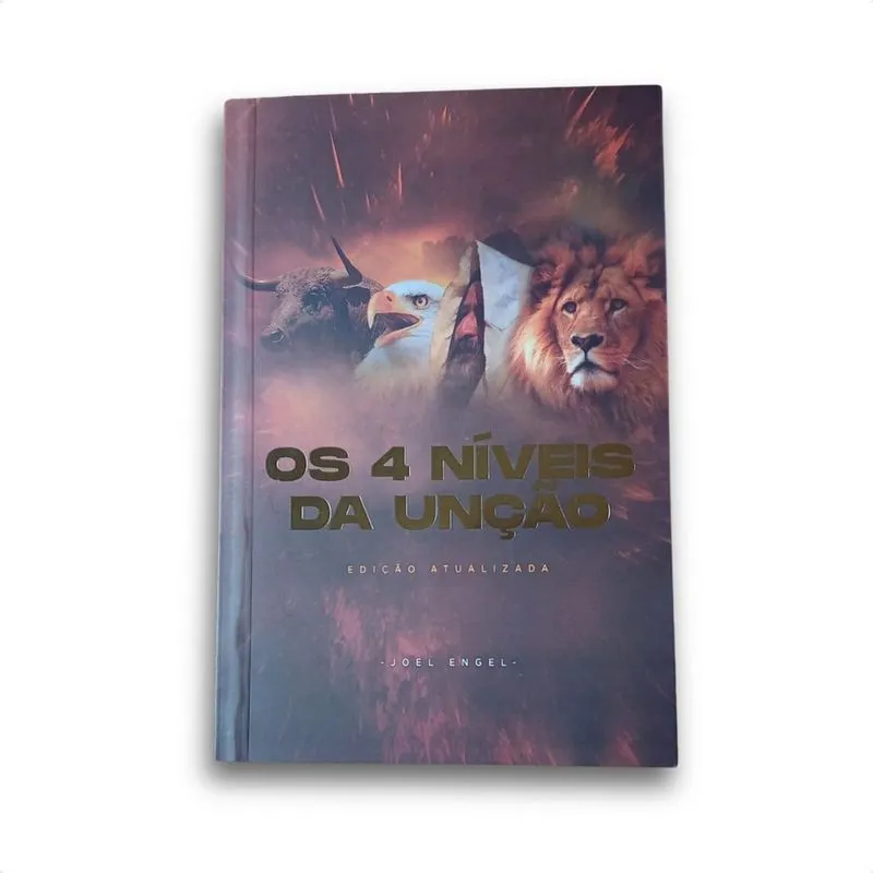 Livro 4 Níveis da Unção - Joel Engel - Edição Ampliada