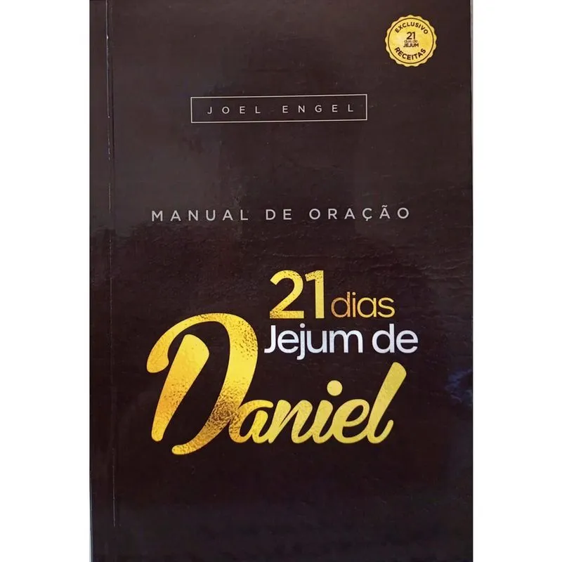 Manual de Oração - 21 Dias Jejum de Daniel - Joel Engel