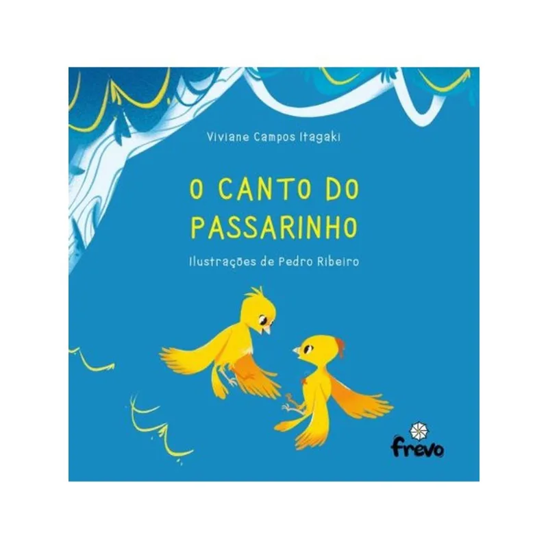 O CANTO DO PASSARINHO