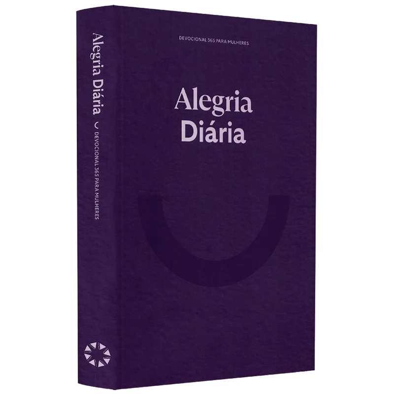Devocional Alegria Diária | 365 Dias para Mulheres