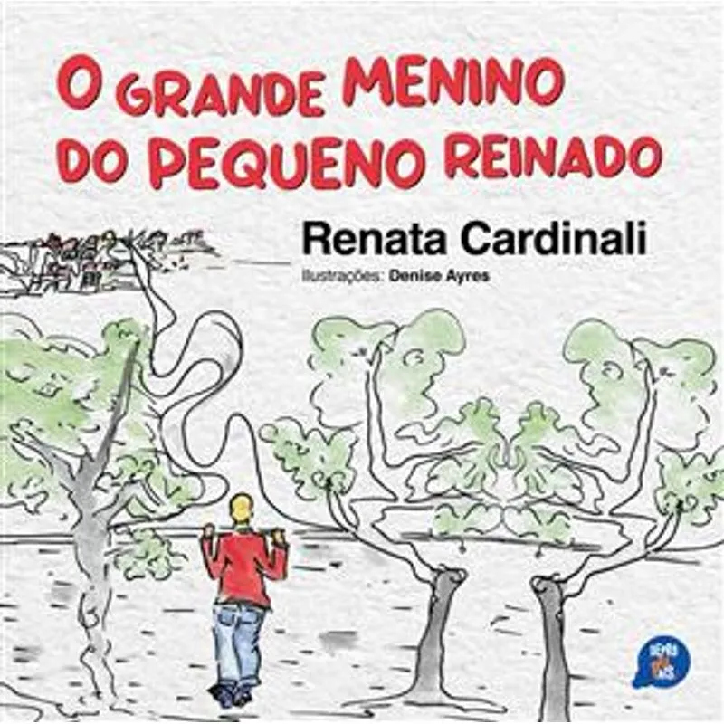 O Grande Menino do Pequeno Reinado