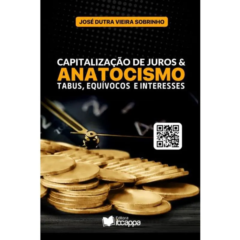 Capitalização De Juros & Anatocismo