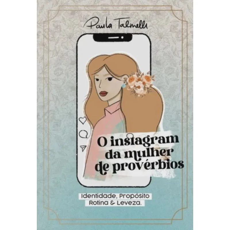 O Instagram Da Mulher De Provérbios