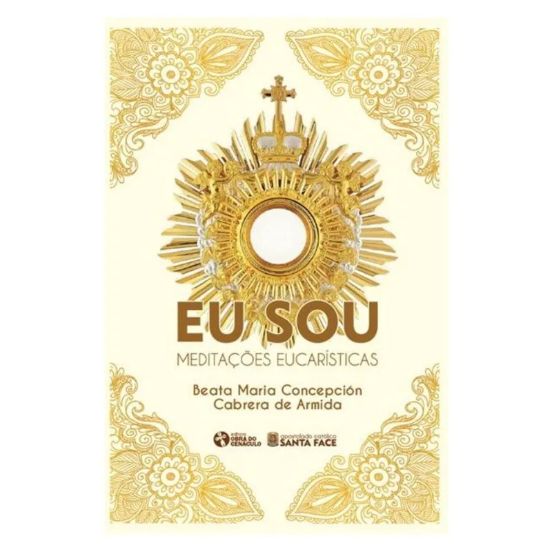 EU SOU - MEDITAÇÕES EUCARÍSTICAS