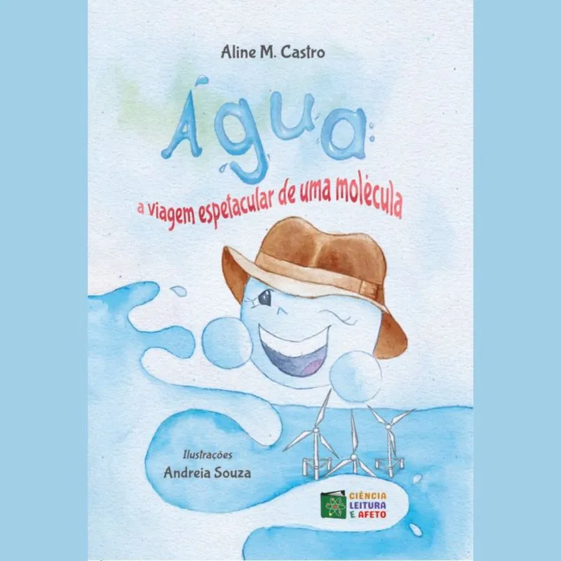 Livro Água: a viagem espetacular de uma molécula