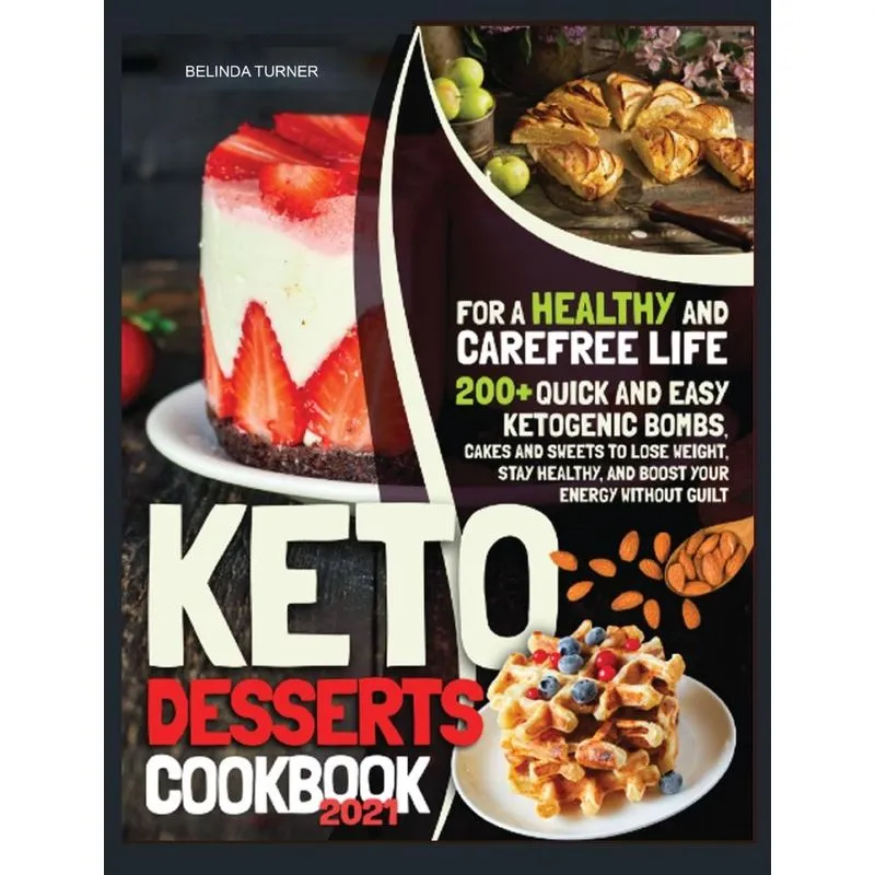 Keto Desserts Cookbook 2021