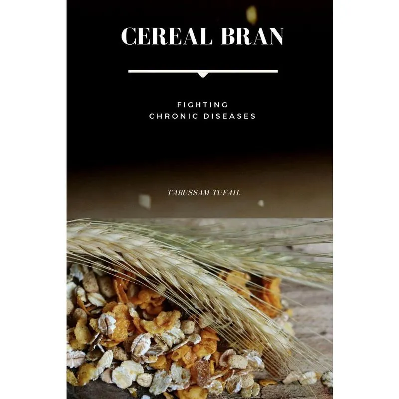 Cereal Bran - Fighting Chronic Diseases